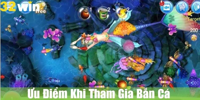 Ưu Điểm Khi Tham Gia Bắn Cá Đổi Thưởng