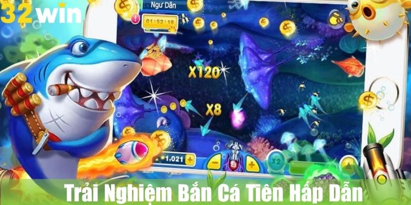 32WIN Mang Đến Trải Nghiệm Bắn Cá Tiên Hấp Dẫn Nhất