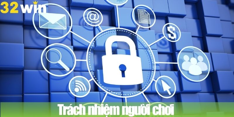 Trách nhiệm người chơi cược cần đồng ý với các điều khoản