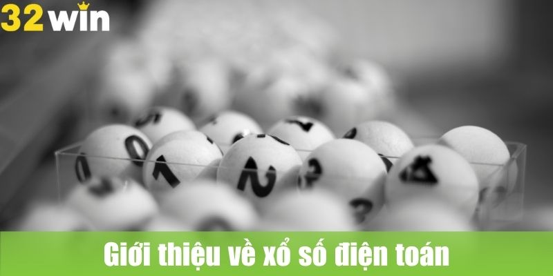 Giới thiệu về xổ số điện toán