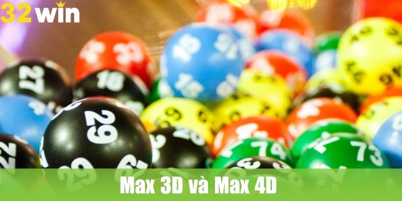 Max 3D và Max 4D – Phù hợp người chơi thích xác suất cao